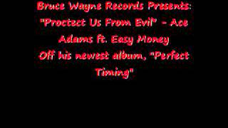 Protect Us From Evil - Ace Adams (ft. Easy Money)