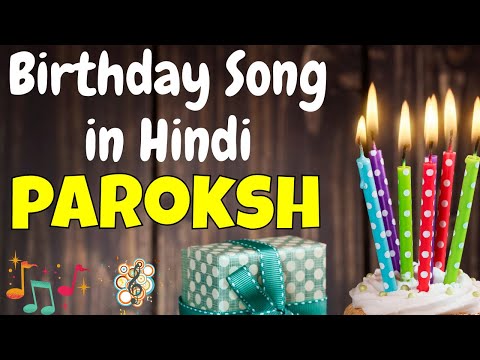 Happy Birthday Paroksh Song | Birthday Song for Paroksh | Paroksh Happy Birthday Song
