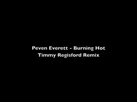 Peven Everett - Burning Hot (Timmy Regisford Remix)