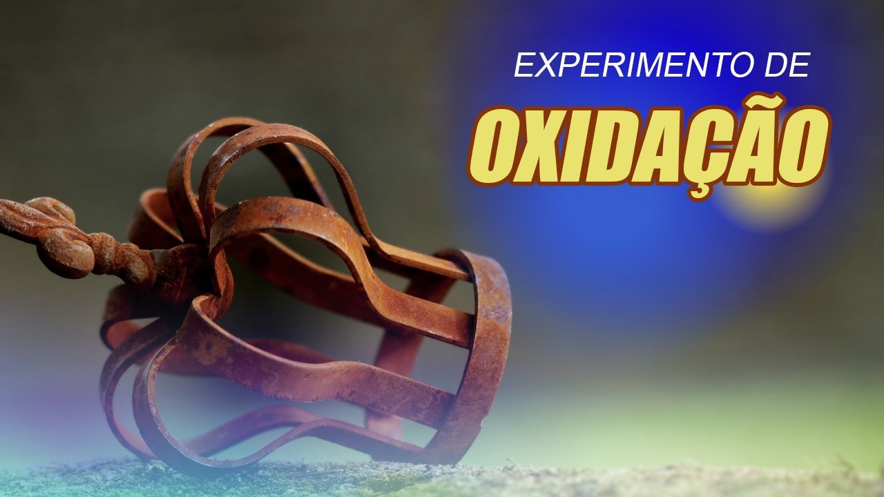 Experiência de Oxidação