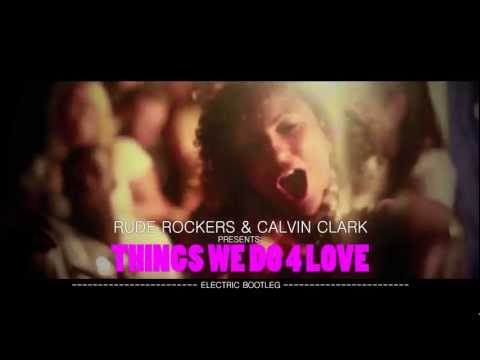 David Puentez feat. Max C. - Things We Do 4 Love (Rude Rockers & Calvin Clark Electric Bootleg)