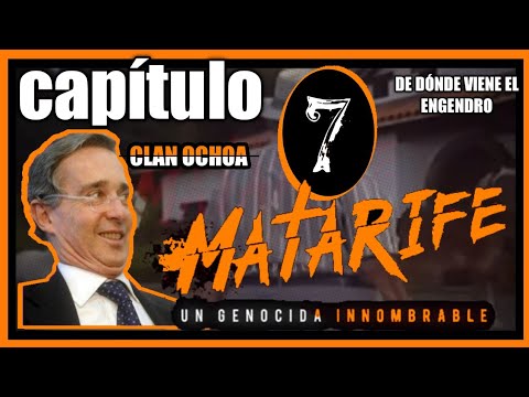 MATARIFE CAPITULO 7 completo 24 de julio de 2020 "De donde viene el engendro" CLAN OCHOA
