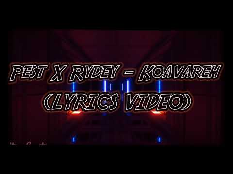 Pest X Rydey - Koavareh (LYRICS VIDEO)