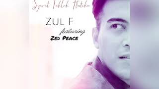Syarat Takluk Hatiku - Zul F feat. Zed Peace (Audio) Syarat Takluk Hatiku - Zul F feat. Zed Peace (Audio)