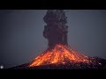 Incredible Krakatoa Volcano Eruptions At Night Anak Krakatau 2018