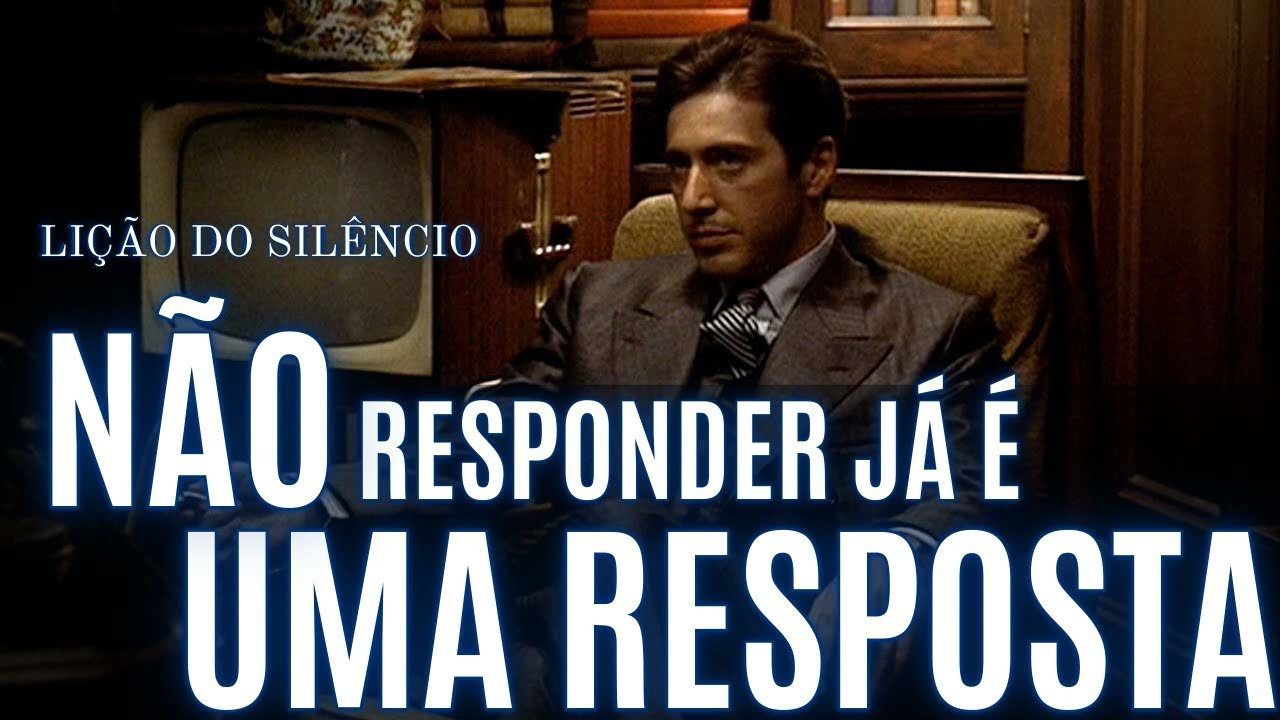 NÃO RESPONDER JÁ É UMA RESPOSTA | Uma SÁBIA LIÇÃO do SILÊNCIO
