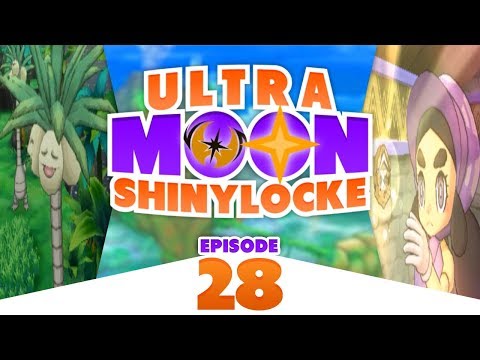 Pokémon Ultra Moon Shiny Locke - Episode #28 "A NEW KAHUNA APPEARS"