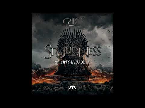 Marvelus x Skinny Fabulous - STUPIDNESS (GOT RIDDIM 2022)