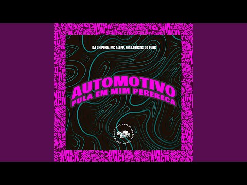 Automotivo Pula em Mim Perereca