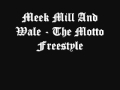 Meek Mill And Wale - The Motto Remix 