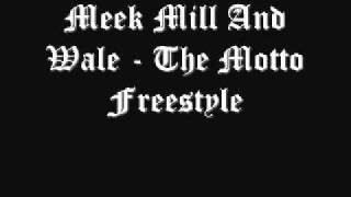 Meek Mill And Wale - The Motto Remix