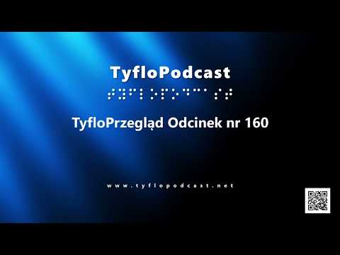 , title : 'TyfloPrzegląd Odcinek nr 160'