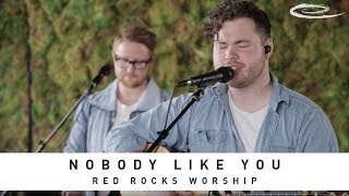 RED ROCKS WORSHIP - Nobody Like You: Song Session
