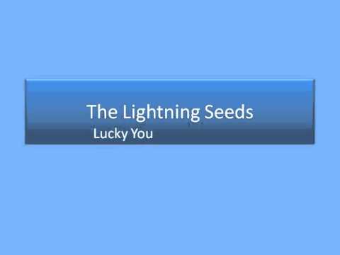 The Lightning Seeds — Lucky You