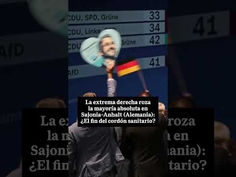 🗳️ La EXTREMA DERECHA roza la mayoría absoluta en SAJONIA-ANHALT (Alemania)