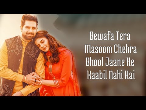 Bewafa Tera Masoom Chehra (Lyrics) Feat. Karan Mehra, Ihana Dhillon | Jubin Nautiyal