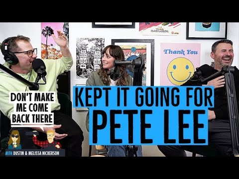 Keep it Goin' for Pete Lee | Don't Make Me Come Back There | Episode 243