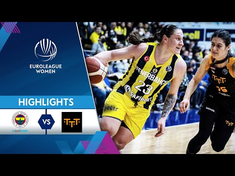 Fenerbahce Safiport - TTT Riga | Highlights - Quarter-Finals | EuroLeague Women 2021/22