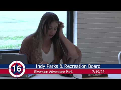 Indianapolis, IN Indy Parks & Recreations Board - Jul 19, 2022