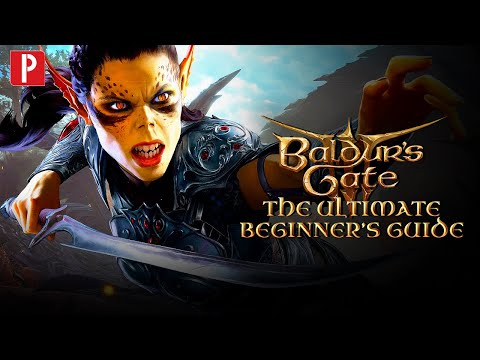 The Ultimate Beginner's Guide for Baldur's Gate 3