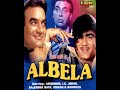 Albela 1971 A Classic Bollywood Love Story Watch Now