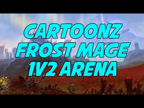 Cartoonz 6.2 Frost Mage 1v2 Arena Session