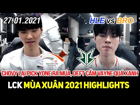 [LCK 2021] HLE vs BRO Game 2 Highlights | Dấu chấm hết cho đối thủ khi Chovy cầm Yone ra múa