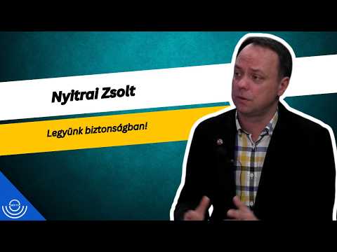 Pirkadat: Nyitrai Zsolt – Legyünk biztonságban!