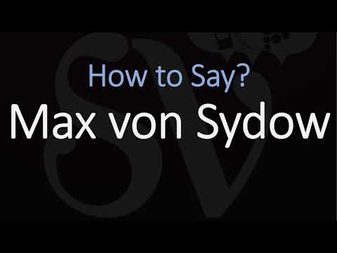 How to Pronounce Max von Sydow?
