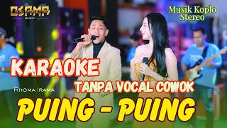 Download lagu PUING PUING KARAOKE TANPA VOCAL COWOK - OSAMA MUSIK Anijaya Audio / Airin digimedia mp3 Download lagu PUING PUING KARAOKE TANPA VOCAL COWOK - OSAMA MUSIK Anijaya Audio / Airin digimedia mp3