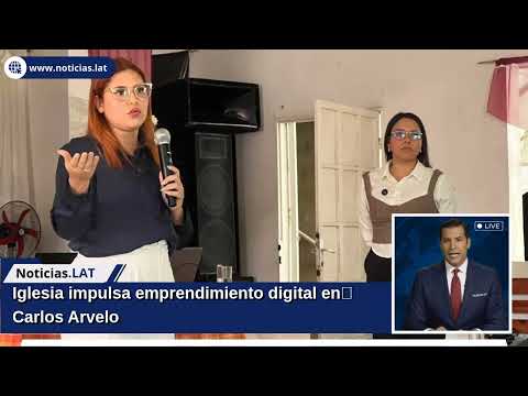 Iglesia impulsa emprendimiento digital en Carlos Arvelo
