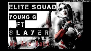 Young G Ft SLayer We Are Back | يونك جي Ft سلير