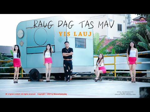 🌸ξξ(∵❤◡❤∵) Raug Dag Tas Mav (∵❤◡❤∵)ξξ🌸👉Yis Lauj [Official MV]💥10/17/2025