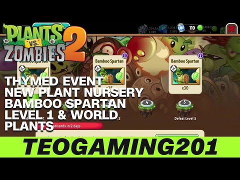 PvZ 2 | Thymed Event | New Plant Nursery | Bamboo Spartan (LEVEL 1 & WORLD PLANTS)