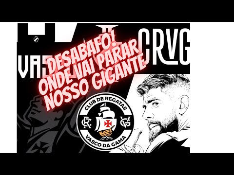 Desabafo - VASCO 0X1 defensa y justicia|*CONTINUEM brigando assim que ACORDAREM pode ser TARDE* #Ep1