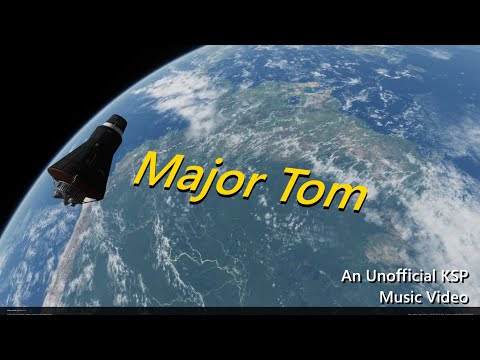 Major Tom - An unofficial KSP Music video. [Peter Schilling]