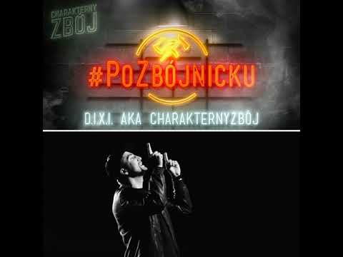 Po Zbójnicku #4 : D.I.X.I. aka CharakternyZbój - Wizytówka
