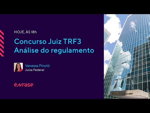 Concurso Juiz TRF3 - Análise do regulamento.