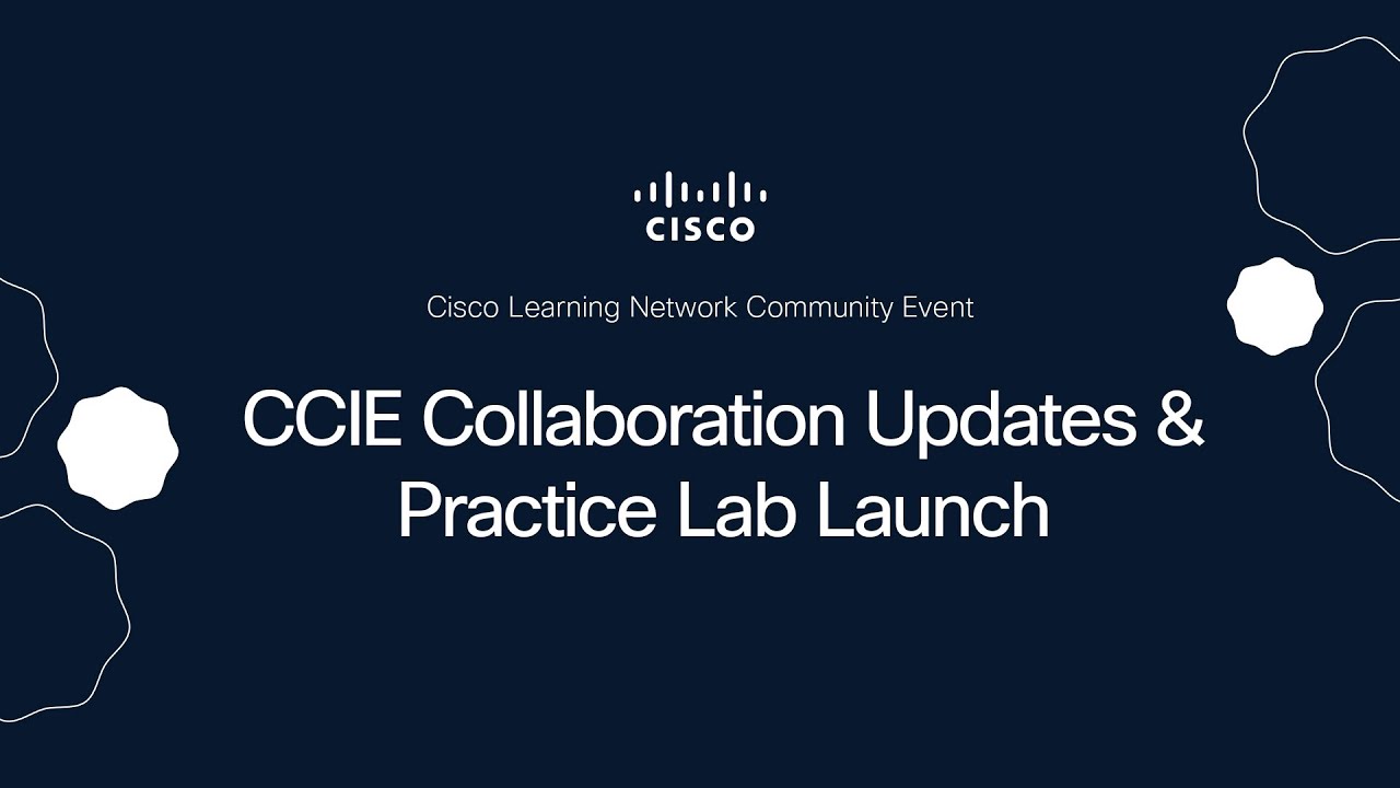 CCIE Collaboration Updates & Practice Lab Launch
