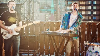 Walk The Moon - &quot;Tightrope&quot; (LIVE ROOFTOP SESSION)