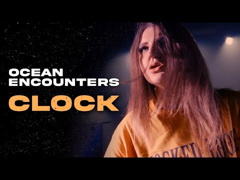 Ocean Encounters - Clock | [03.02.2023 ]Live @Reflektor (Liége)