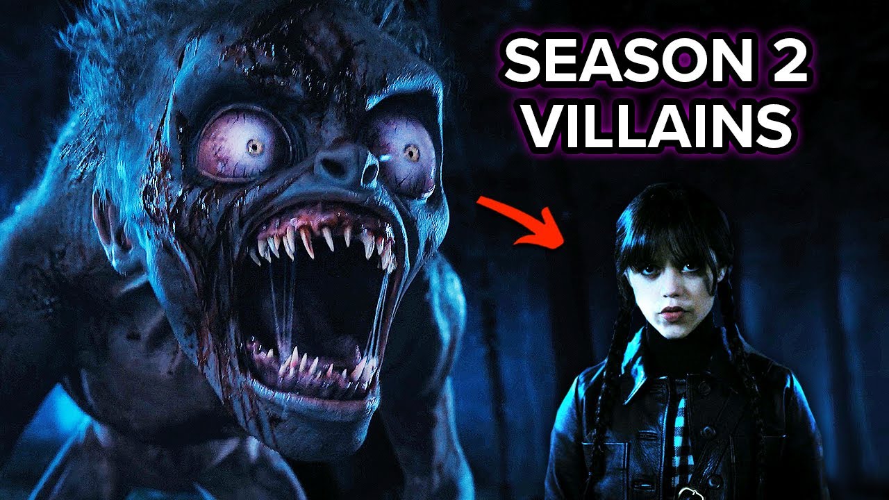 WEDNESDAY Season 2 Villains Explained