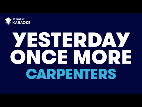 Yesterday Once More in the style of Carpenters karaoke video