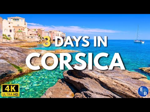 How to Spend 3 Days in CORSICA France | Travel Itinerary