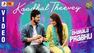 Dharala Prabhu - Kaadhal Theevey Video  Harish Kal