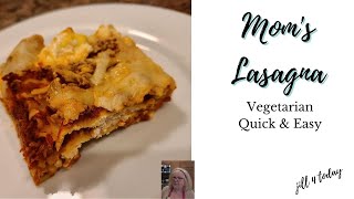 Mom's Vegetarian Lasagna