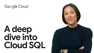 Meet Cloud SQL: Google Cloud's fully managed and intelligent relational database service
