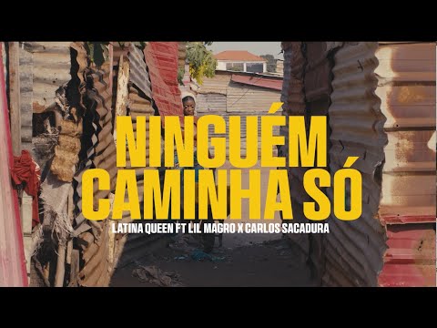 Latina Queen Feat.  Lil Magro & Carlos Sacadura - Ninguém Caminha Só ( Vídeo Oficial )