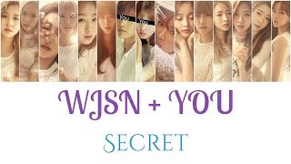 Cosmic Girls (WJSN/우주소녀) + You (14 members) - Secret