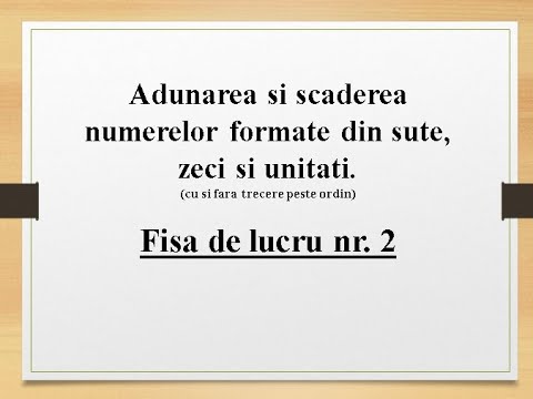 Clasa a II-a | Adunarea și scăderea ( 0-1000 ),cu si fără trecere peste ordin | Fișa 2 | FiseMate.ro